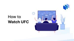 how to watch ufc