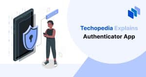 What is an Authenticator App? Definition, Purpose & Examples
