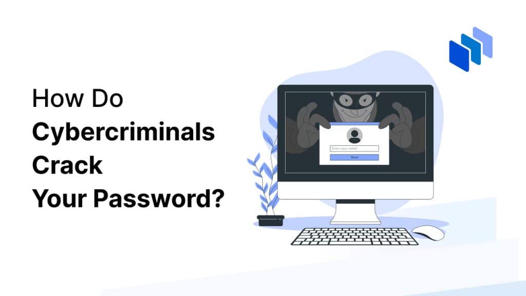How Do Cybercriminals Crack Your Password_