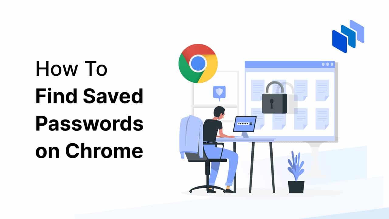 How To Find Saved Passwords on Chrome