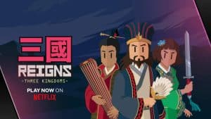 The Reigns series offers a unique experience that defines Netflix gaming
