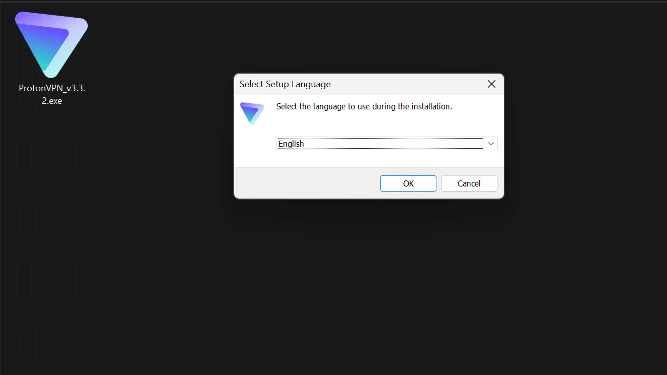 Launch the Proton VPN download file and run through the setup wizard.