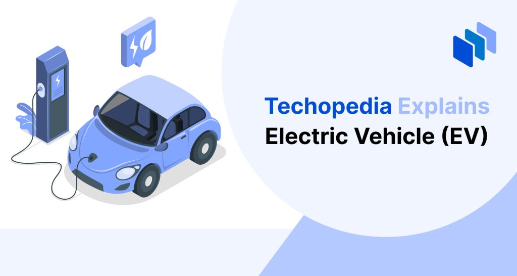What is an Electric Vehicle? EV Definition, Key Components & Types