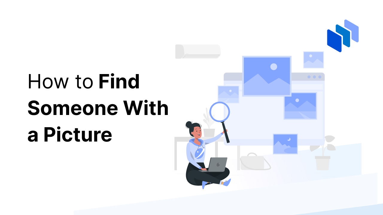How to Find Someone With a Picture