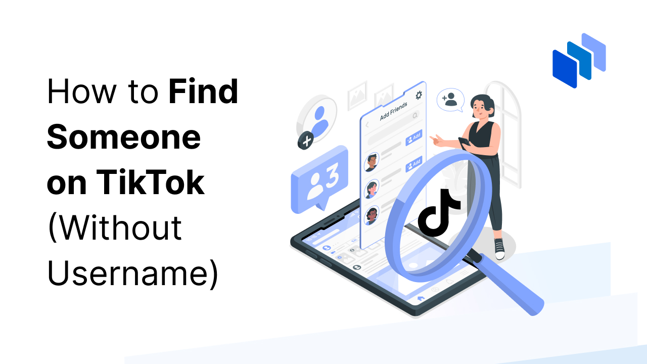 Find Someone on TikTok (without username)