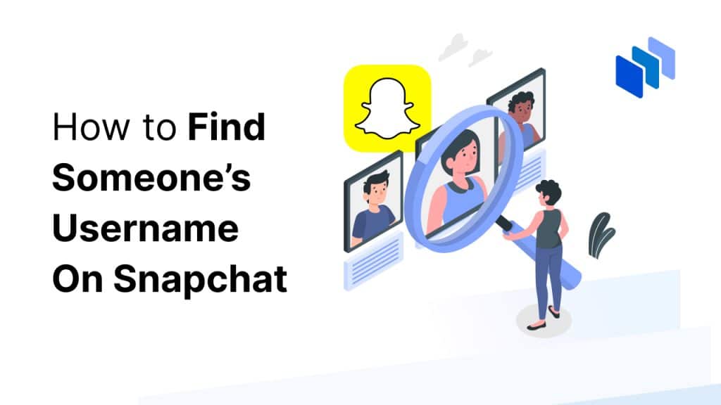 Find Someone’s Username On Snapchat