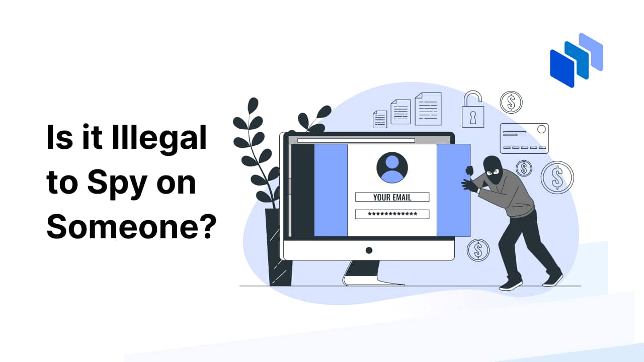 Techopedia's guide on the laws surrounding spying on people.
