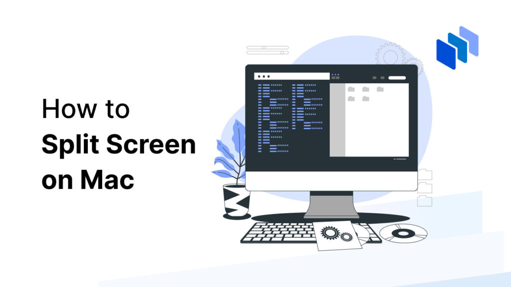 Techopedia explains How to Split Screen on Mac
