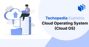 What is a Cloud Operating System? Cloud OS Definition & Security