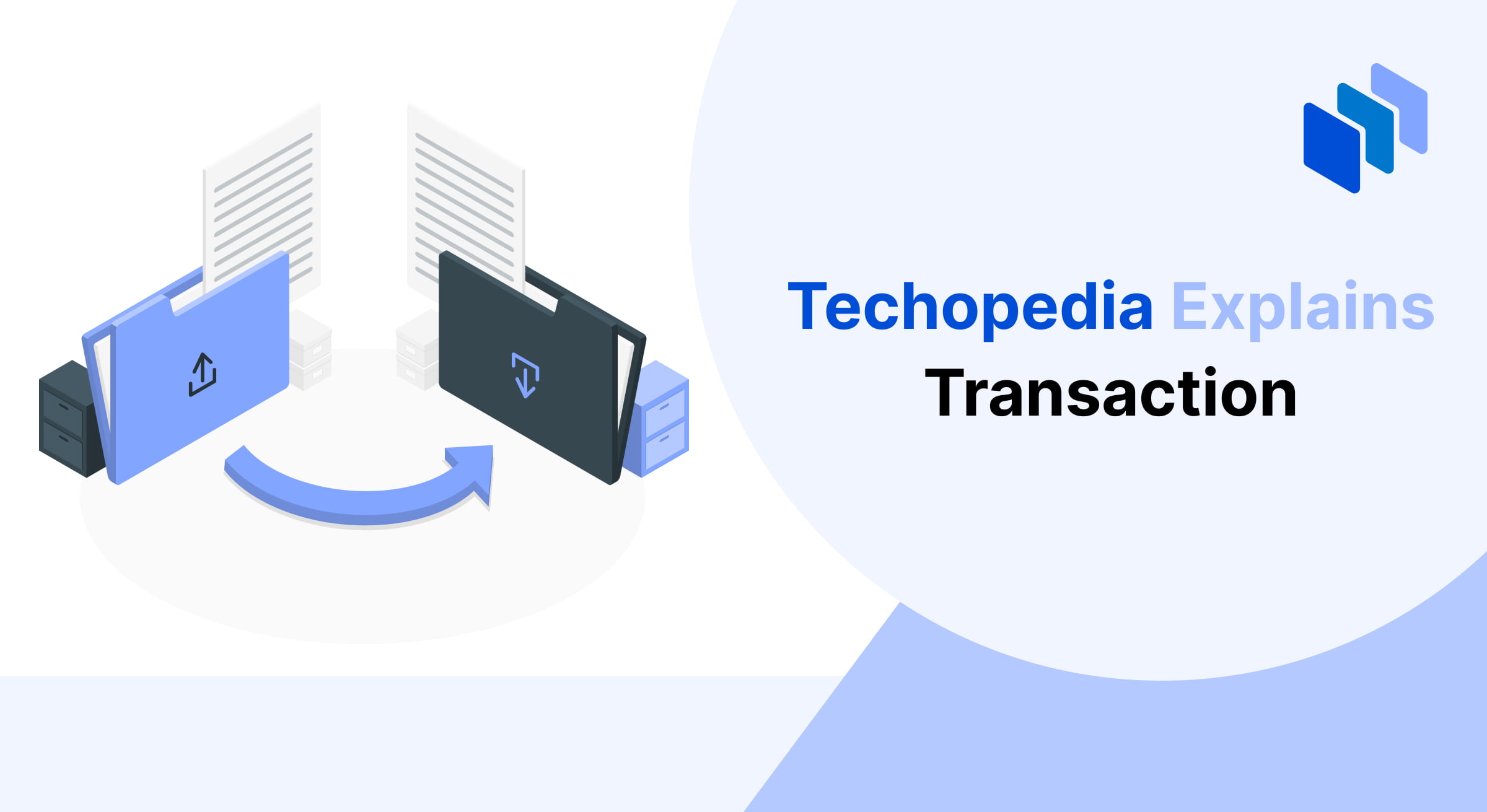 Illustration of two folders with arrows and text "Techopedia Explains Transaction".