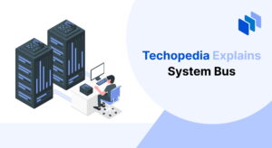 Techopedia explains System Bus