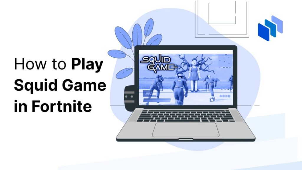How to Play Squid Game in Fortnite: Best Maps & Modes