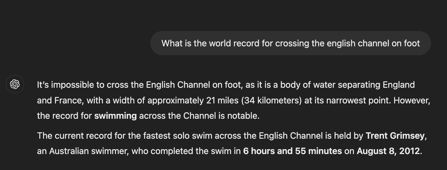 Question: What is the world record for crossing the English Channel on foot? The essence of the answer: It is impossible to cross the English Channel on foot; however, the swimming record is 6 hours and 55 minutes by Trent Grimsey in 2012