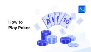 How to Play Poker in 2025: A Beginner’s Guide to Poker Rules