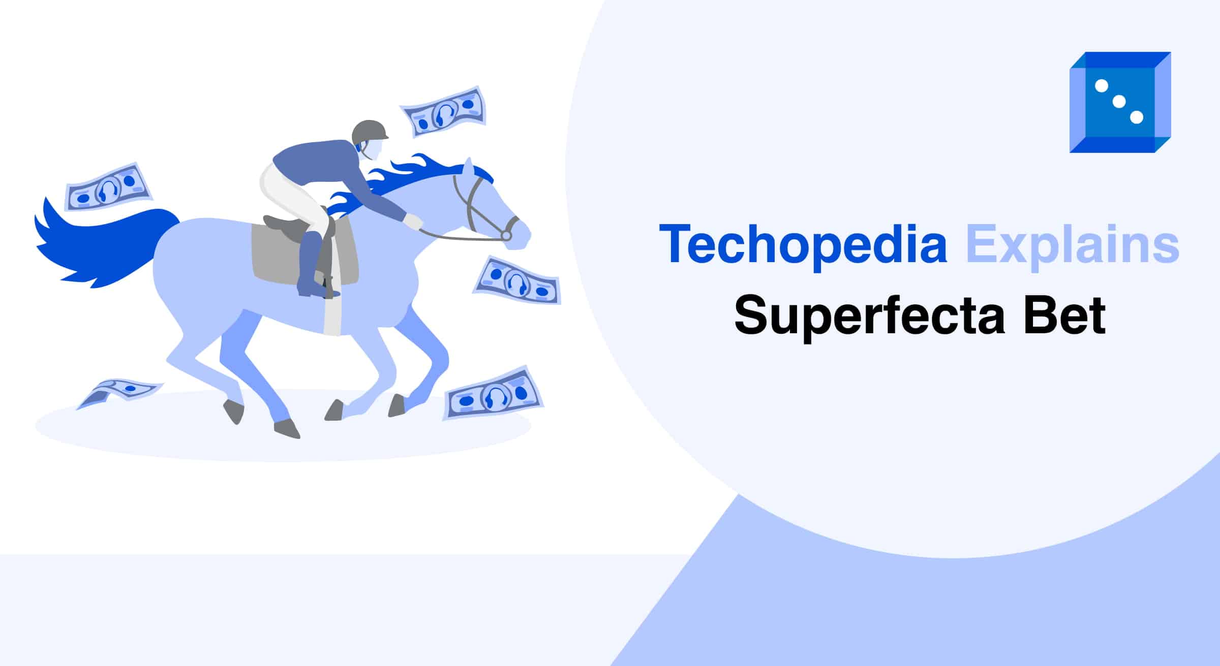 A blue horse with a jockey racing, surrounded by flying dollar bills, with the title "Techopedia Explains Superfecta Bet" nearby.