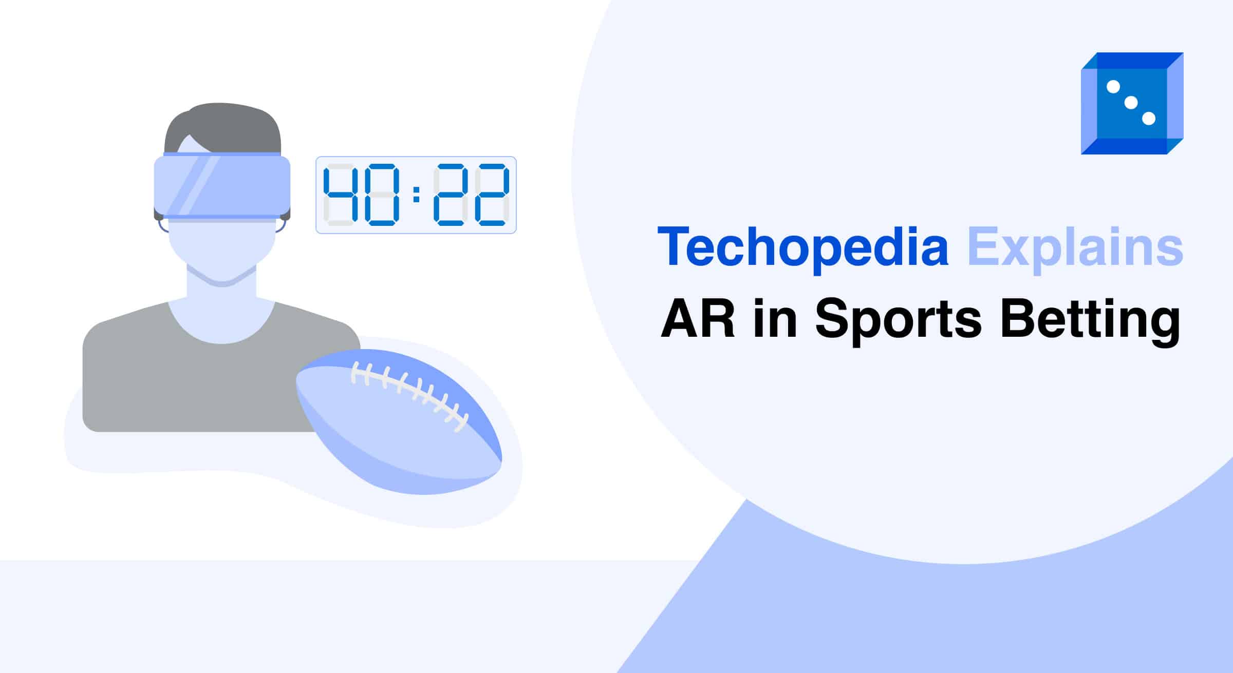 Graphic illustrating a person wearing AR glasses, featuring a timer and a football, with the title "Techopedia Explains AR in Sports Betting."