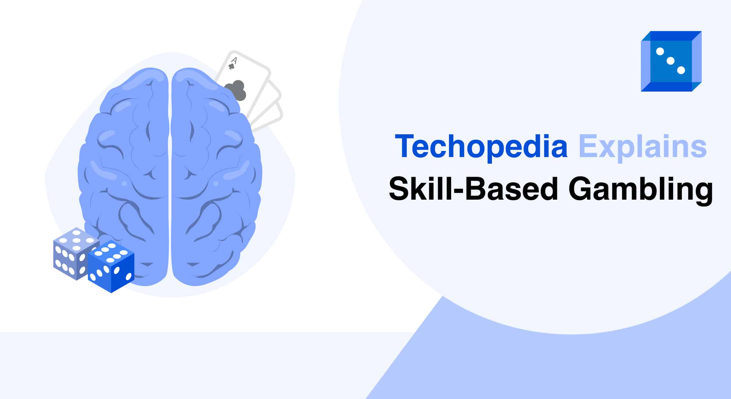 Illustration of a blue brain with playing cards and dice, representing Techopedia’s explanation of skill-based gambling.