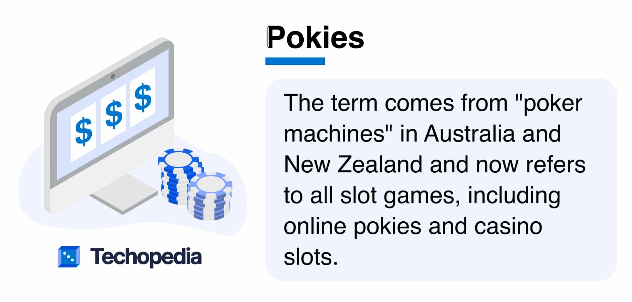 What are Pokies? Definition from Techopedia